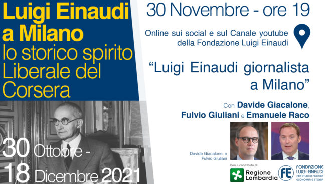 Luigi Einaudi a Milano – Lo storico spirito Liberale del Corsera: Luigi Einaudi giornalista a Milano – parte 1, con: Davide Giacalone, Fulvio Giuliani, Emanuele Raco