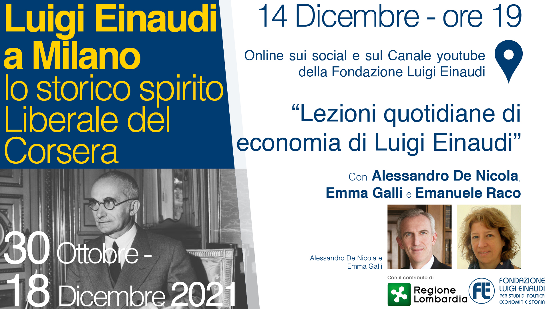 Luigi Einaudi a Milano – Lo storico spirito Liberale del Corsera: Lezioni quotidiane di economia di Luigi Einaudi – parte 2, con: Alessandro De Nicola, Emma Galli, Emanuele Raco