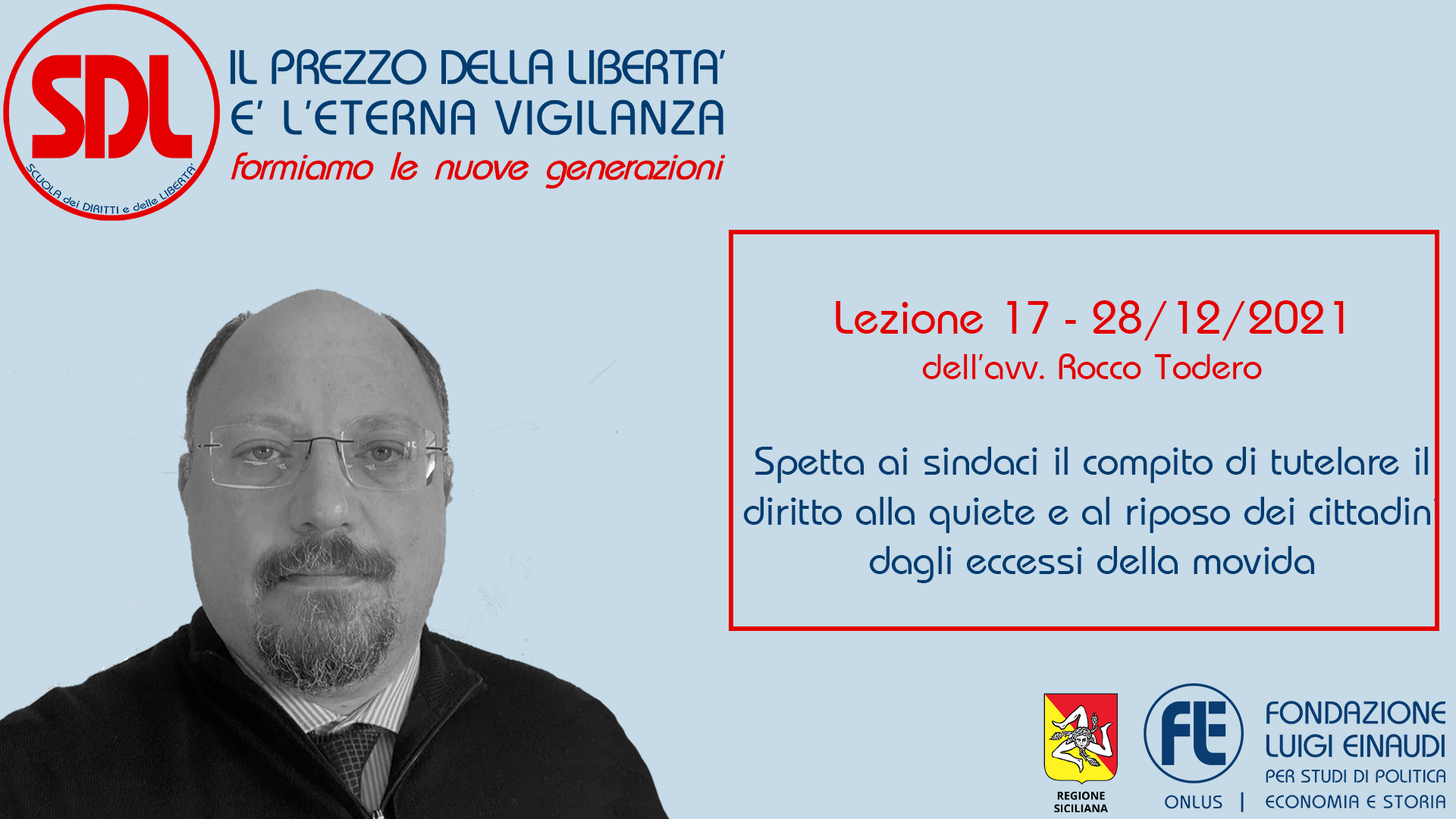 Scuola dei Diritti e delle Libertà. Il prezzo della libertà è l’eterna vigilanza – Lezione 17: Spetta ai sindaci il compito di tutelare il diritto alla quiete e al riposo dei cittadini dagli eccessi della movida