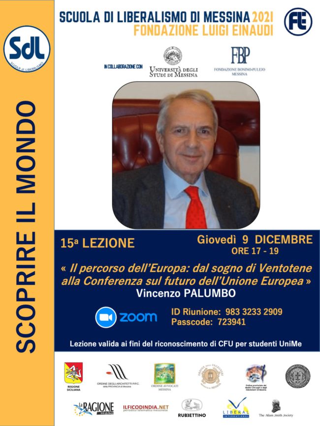 Scuola di Liberalismo 2021 – Messina: lezione di Enzo Palumbo sul tema “Il percorso dell’Europa: dal sogno di Ventotene alla Conferenza sul Futuro dell’Unione Europea”