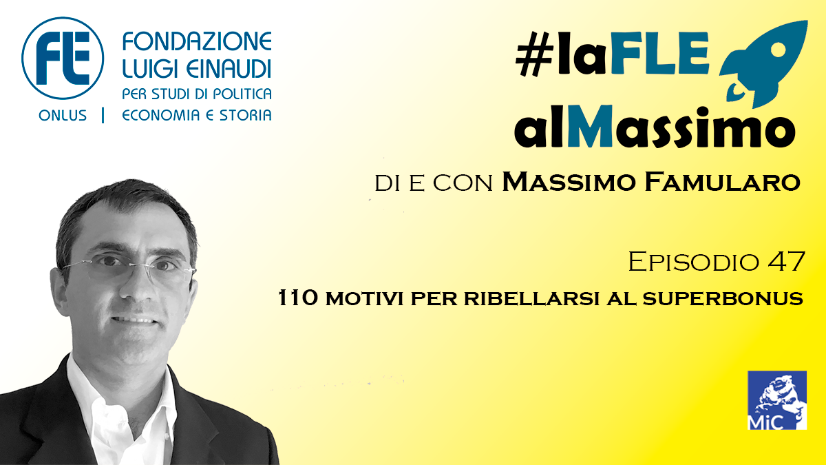 #laFLEalMassimo – Episodio 47: 110 motivi per ribellarsi al superbonus