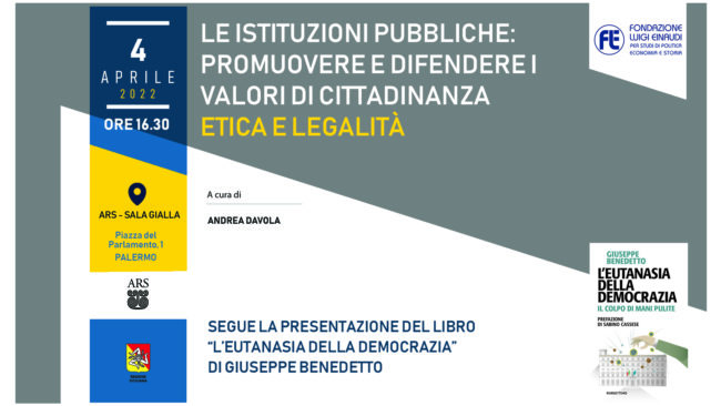 Le istituzioni pubbliche: promuovere e difendere i valori di cittadinanza - Etica e legalità