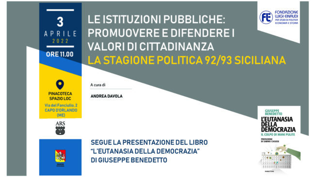 Le istituzioni pubbliche: promuovere e difendere i valori di cittadinanza - La stagione politica 92/93 siciliana