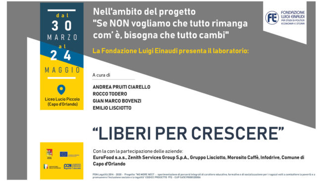 Se NON vogliamo che tutto rimanga com’è, bisogna che tutto cambi – Liberi per crescere