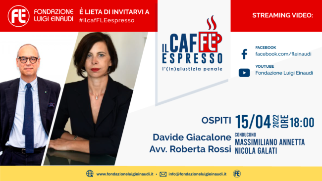 ilcaffleespresso-ingiustizia-penale-giacalone-rossi-15042022