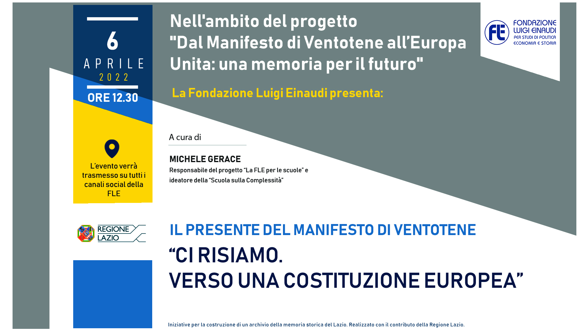 Dal Manifesto di Ventotene all’Europa Unita: una Memoria per il futuro – Ci risiamo. Verso una Costituzione europea