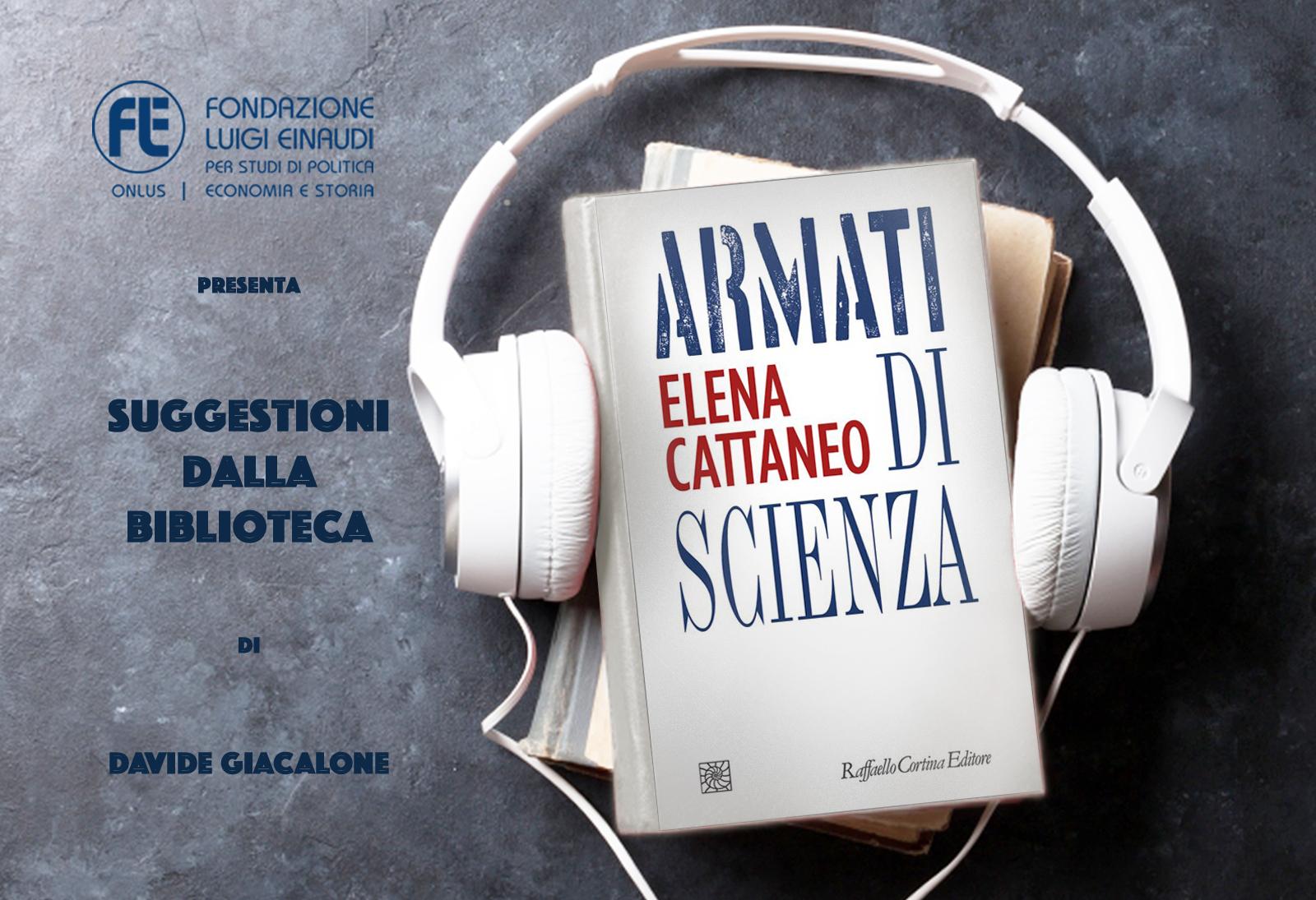 Elena Cattaneo – Armati di scienza