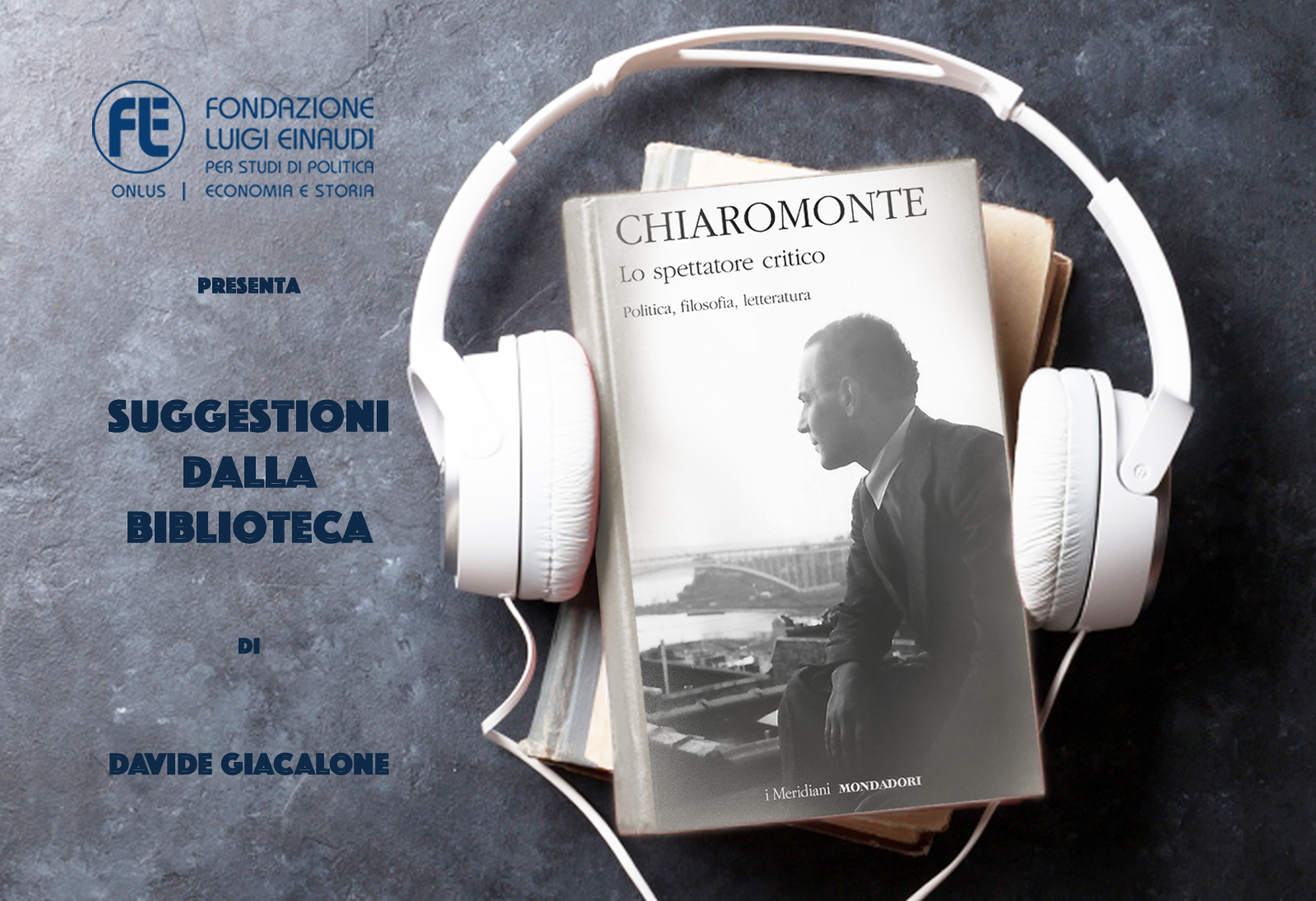 Nicola Chiaromonte – Lo spettatore critico