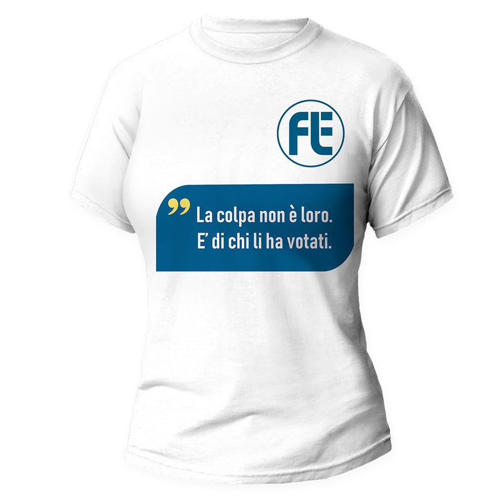 T-shirt “La colpa non è loro. È di chi li ha votati”