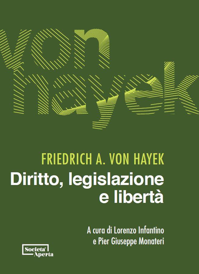 Diritto, legislazione e libertà di Friedrich A. von Hayek