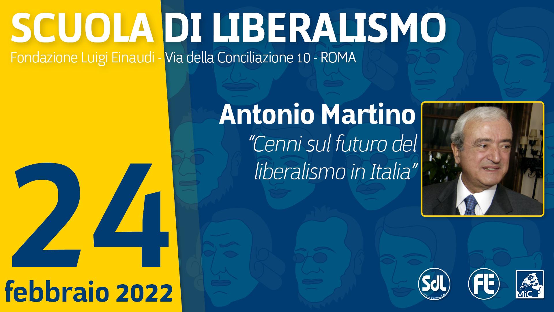 Scuola di Liberalismo 2022 – Antonio Martino “Cenni sul futuro del liberalismo in Italia”