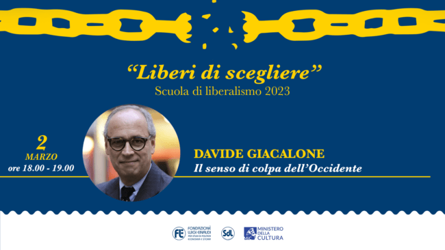 Scuola di Liberalismo 2023 - Davide Giacalone, Il senso di colpa dell'occidente