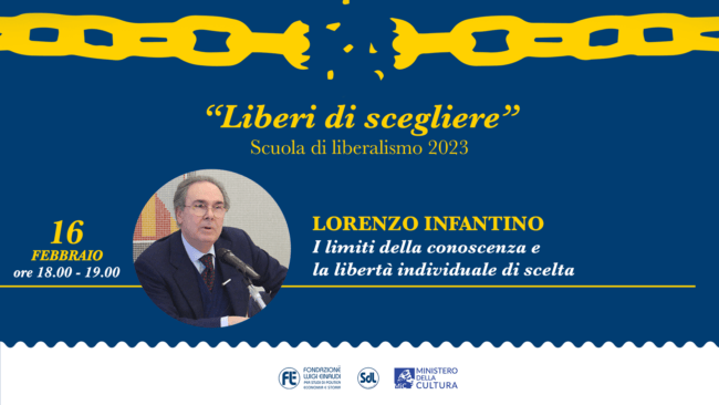 Scuola di Liberalismo 2023 - Lorenzo Infantino, I limiti della conoscenza e la libertà individuale di scelta