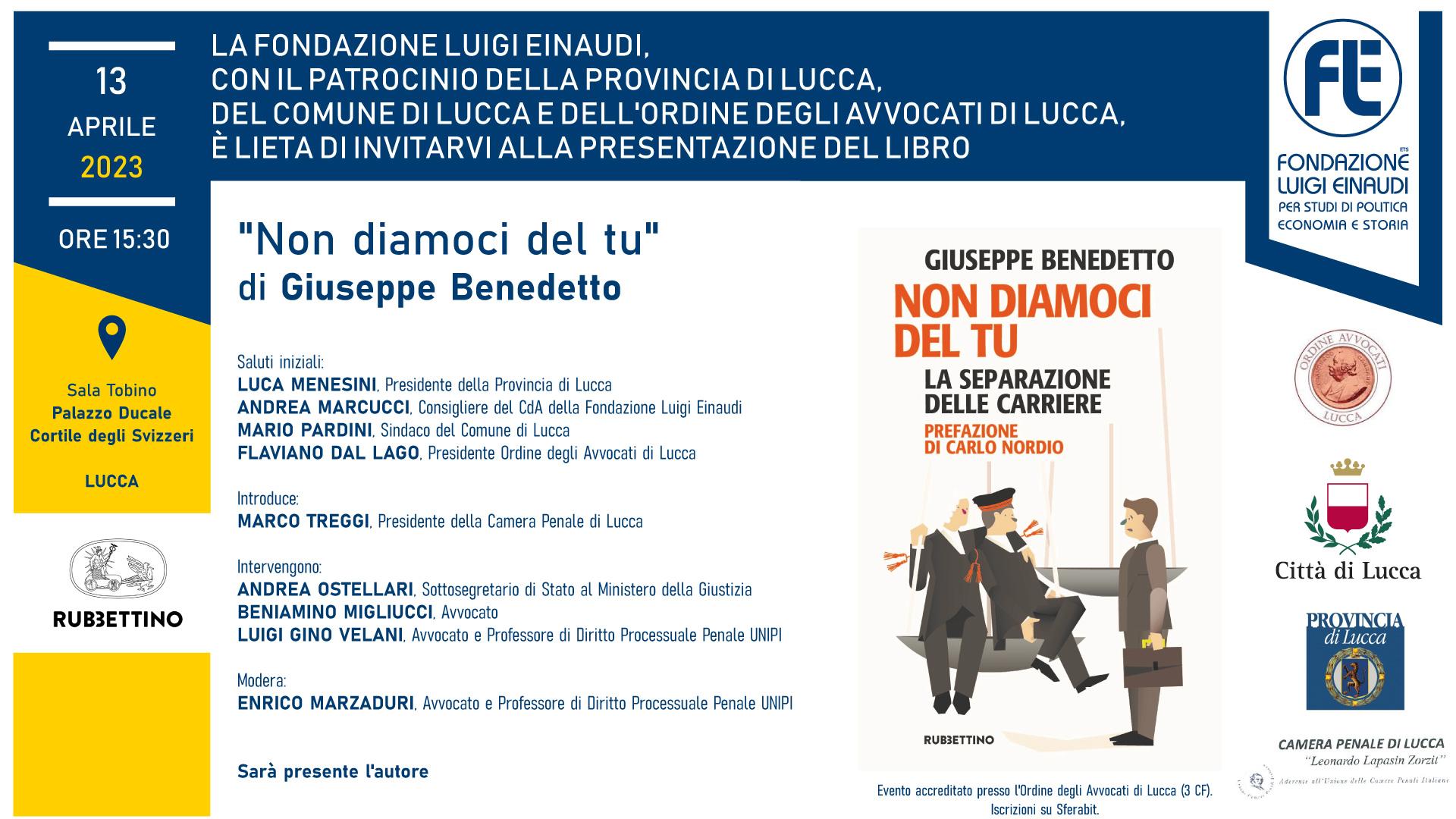 Presentazione del libro “Non diamoci del Tu – La separazione delle carriere” – 13 aprile 2023, Lucca