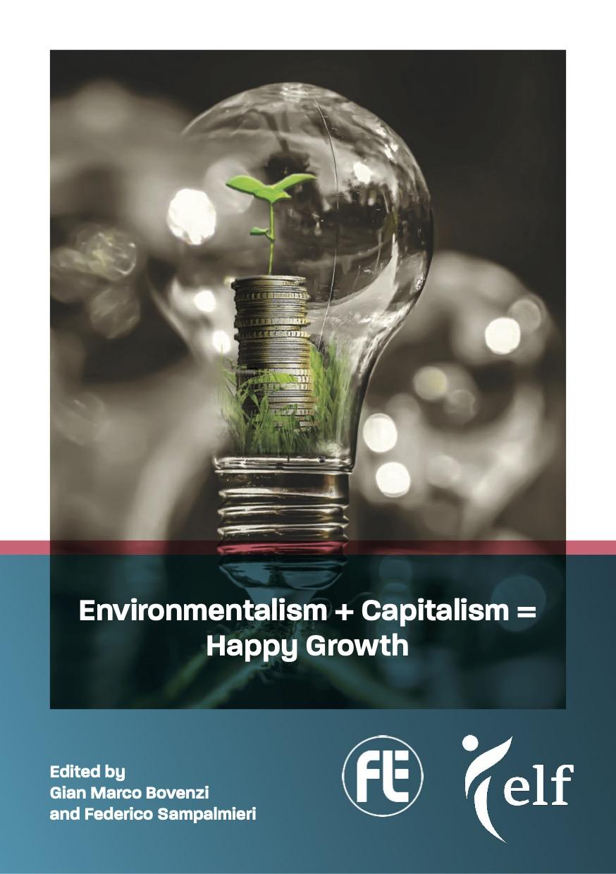Environmentalism + Capitalism = Happy Growth – Gian Marco Bovenzi, Federico Sampalmieri