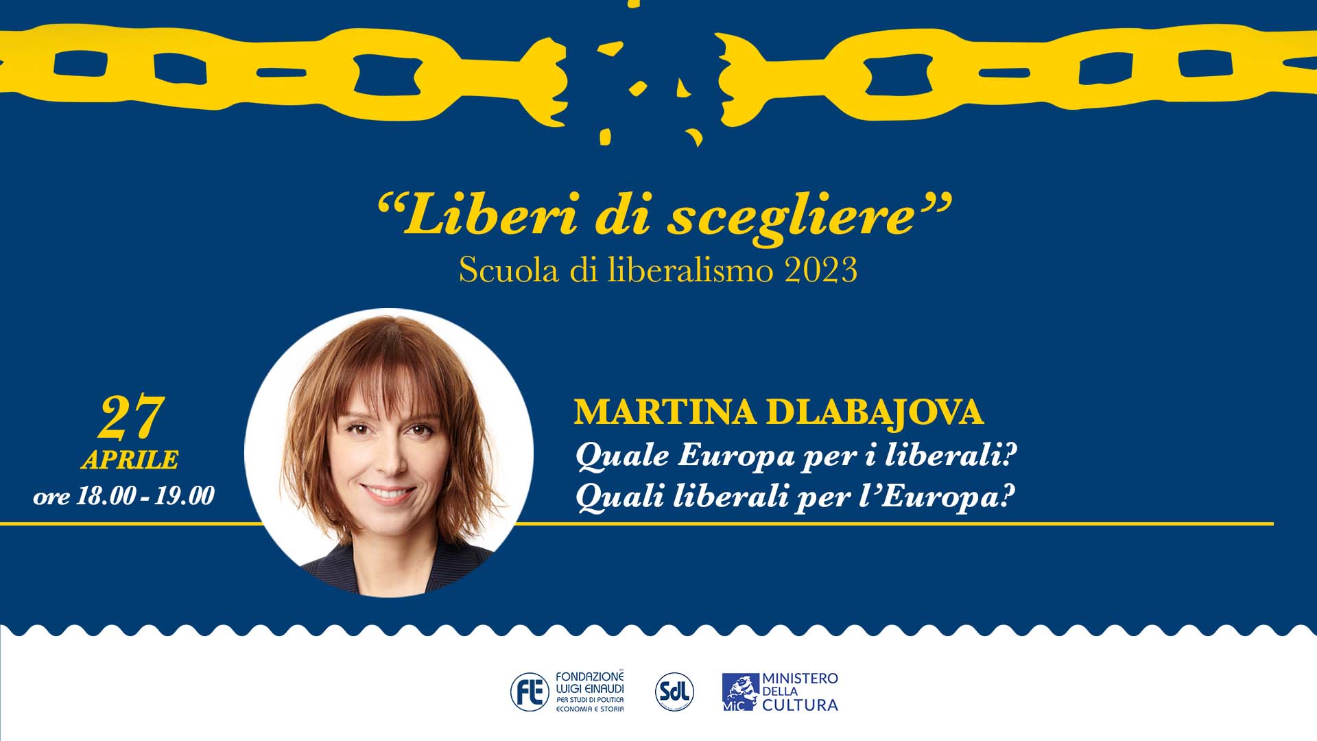 Scuola di Liberalismo 2023 – Martina Dlabajova, Quale Europa per i liberali? Quali liberali per l’Europa?