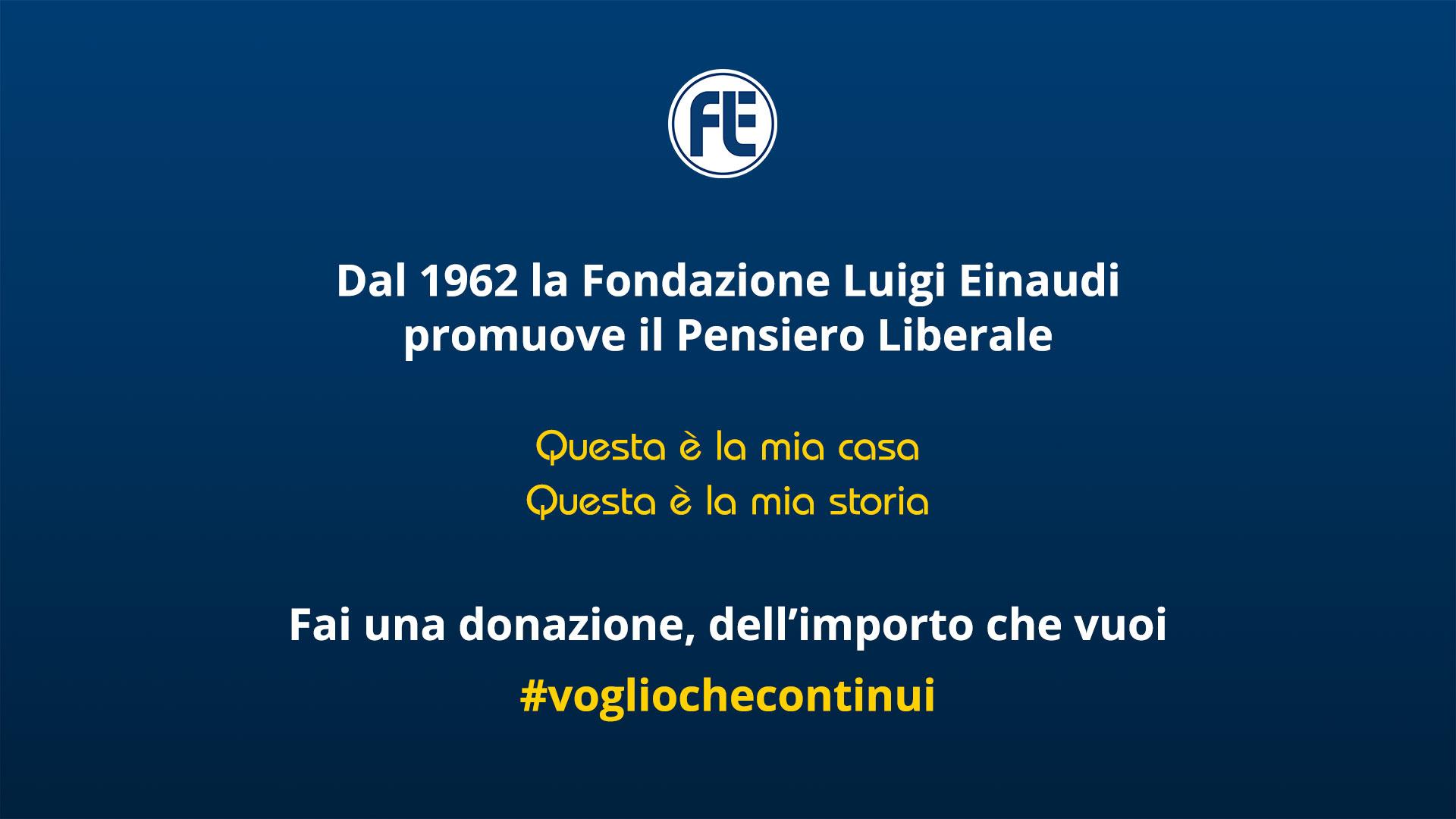 Sostieni la Fondazione Luigi Einaudi