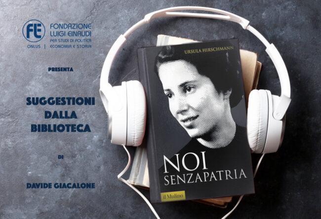 Ursula Hirschmann – Noi senza Patria