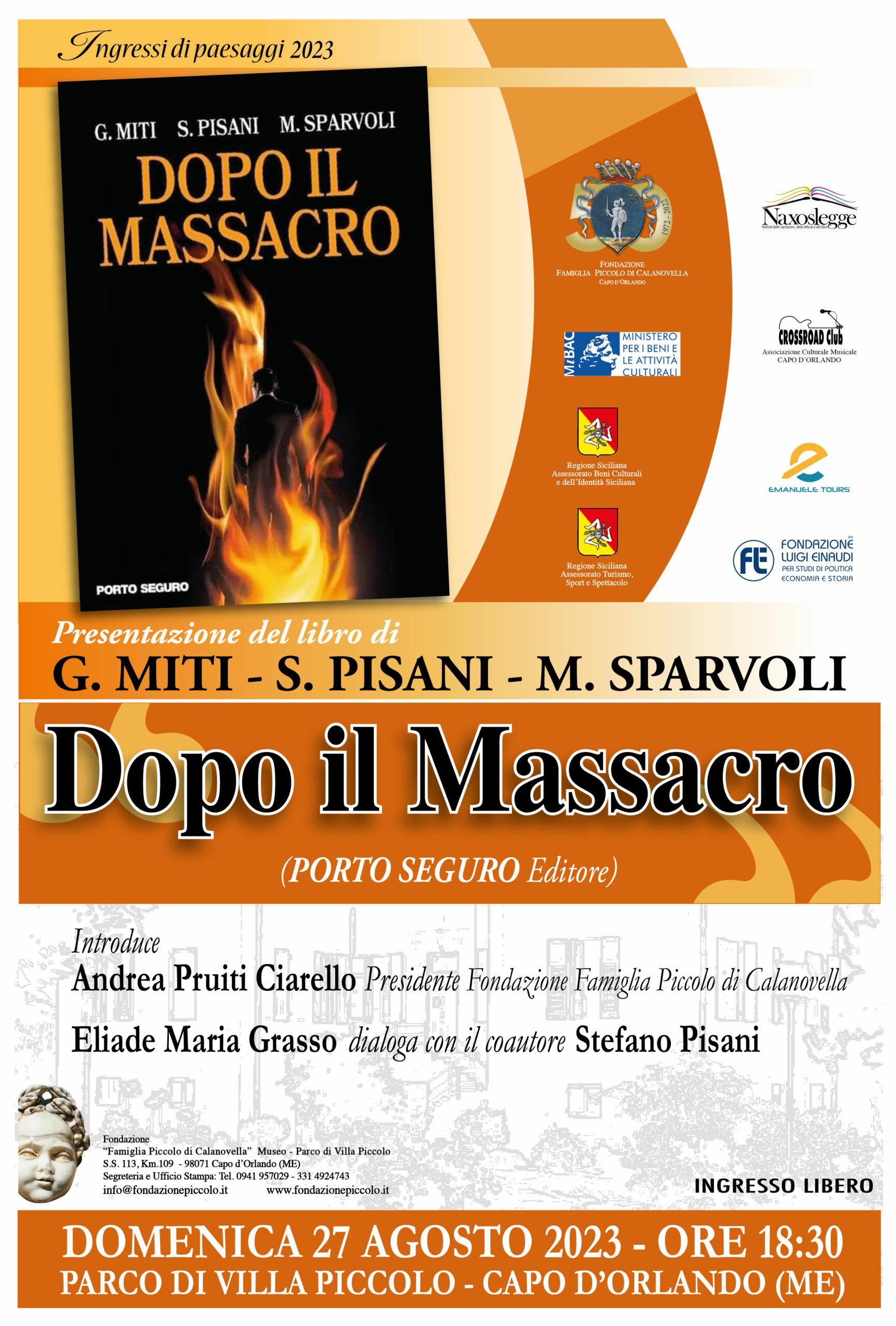 Presentazione del libro “Dopo il massacro” di Miti, Pisani, Sparvoli a Villa Piccolo, Capo d’Orlando