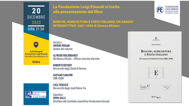 Presentazione del libro “Banche, agricoltura e Stato Italiano. Un saggio introduttivo: 1861-1946” di Simone Misiani