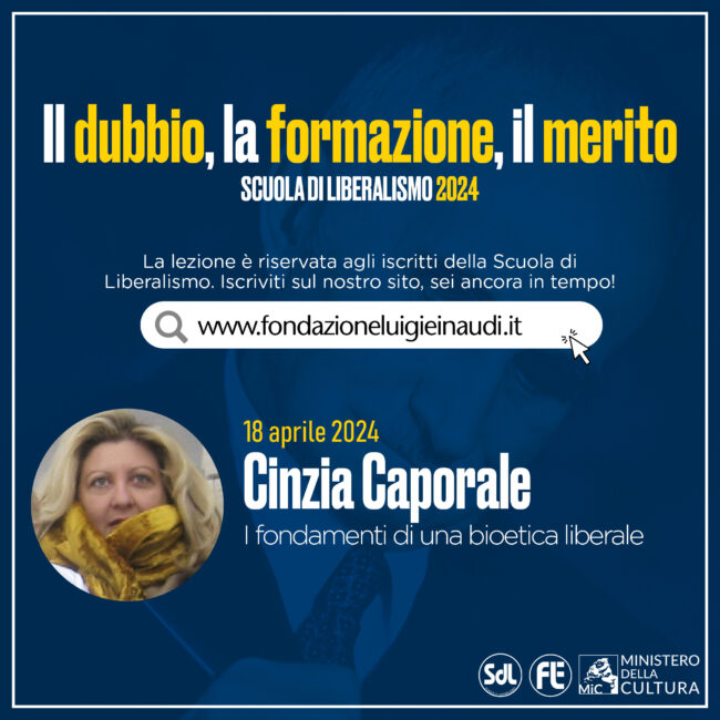 Scuola di Liberalismo 2024 – Cinzia Caporale, I fondamenti di una bioetica liberale