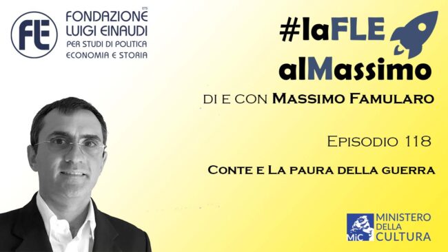 #laFLEalMassimo – Conte e la paura della Guerra