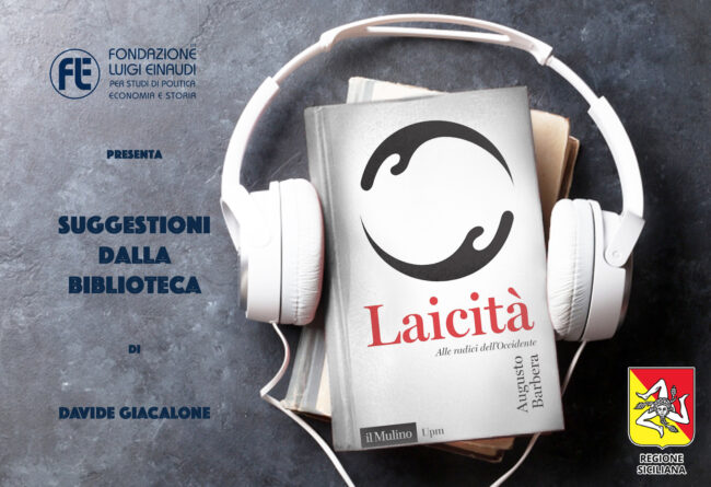 Augusto Barbera – Laicità. Alle radici dell’Occidente