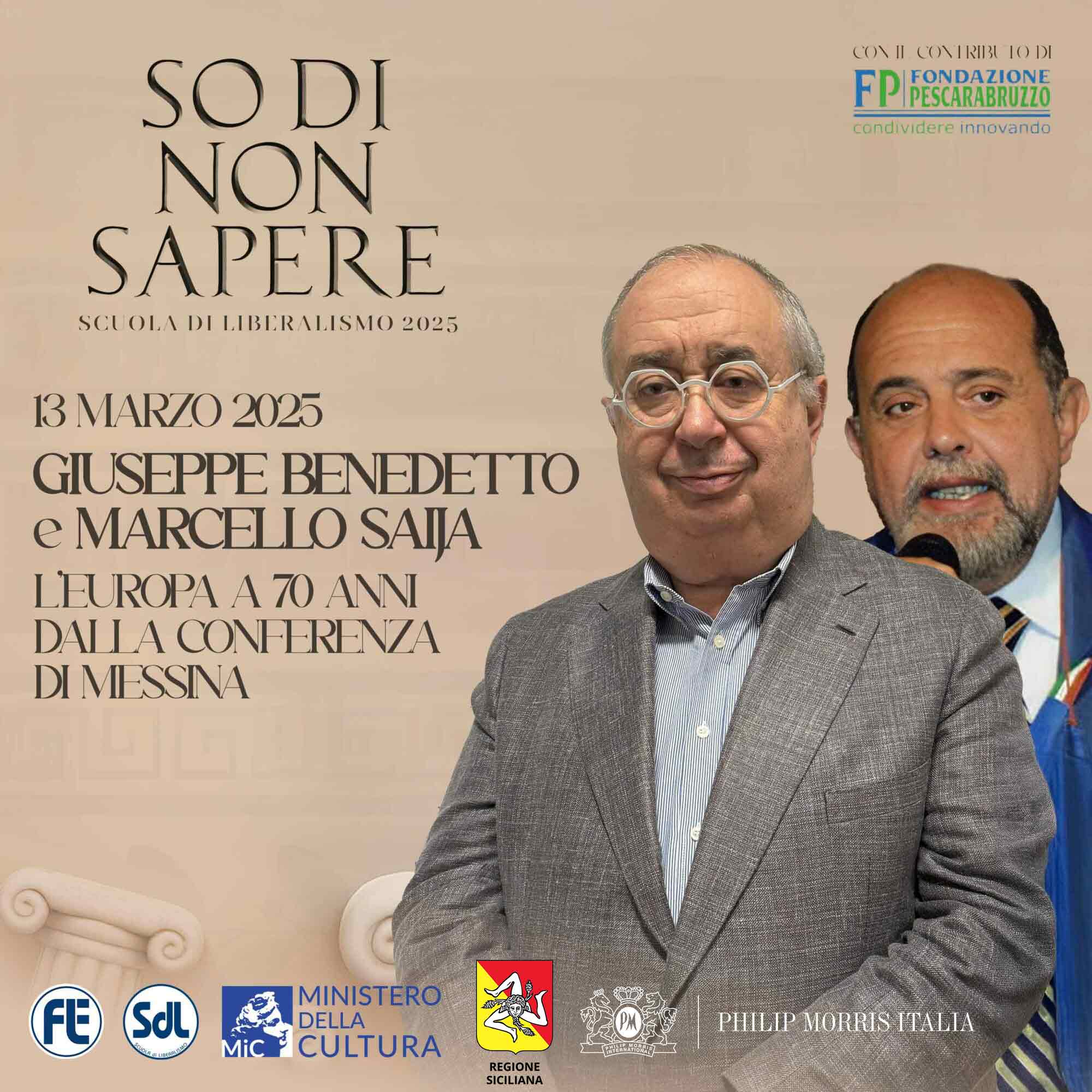 Scuola di Liberalismo 2025: Giuseppe Benedetto e Marcello Saija – Le sfide dell’Europa a 70 anni dalla Conferenza di Messina