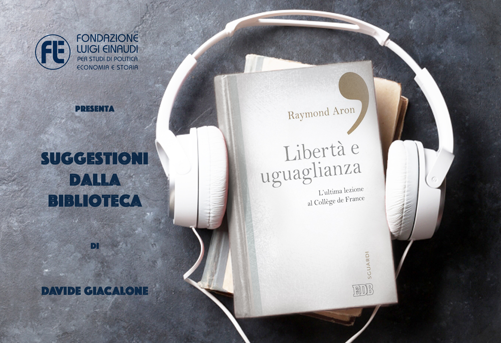 Raymond Aron  – Libertà e uguaglianza