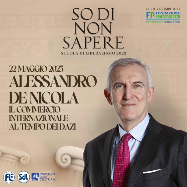 Scuola di Liberalismo 2025: Alessandro De Nicola – Il commercio internazionale al tempo dei dazi