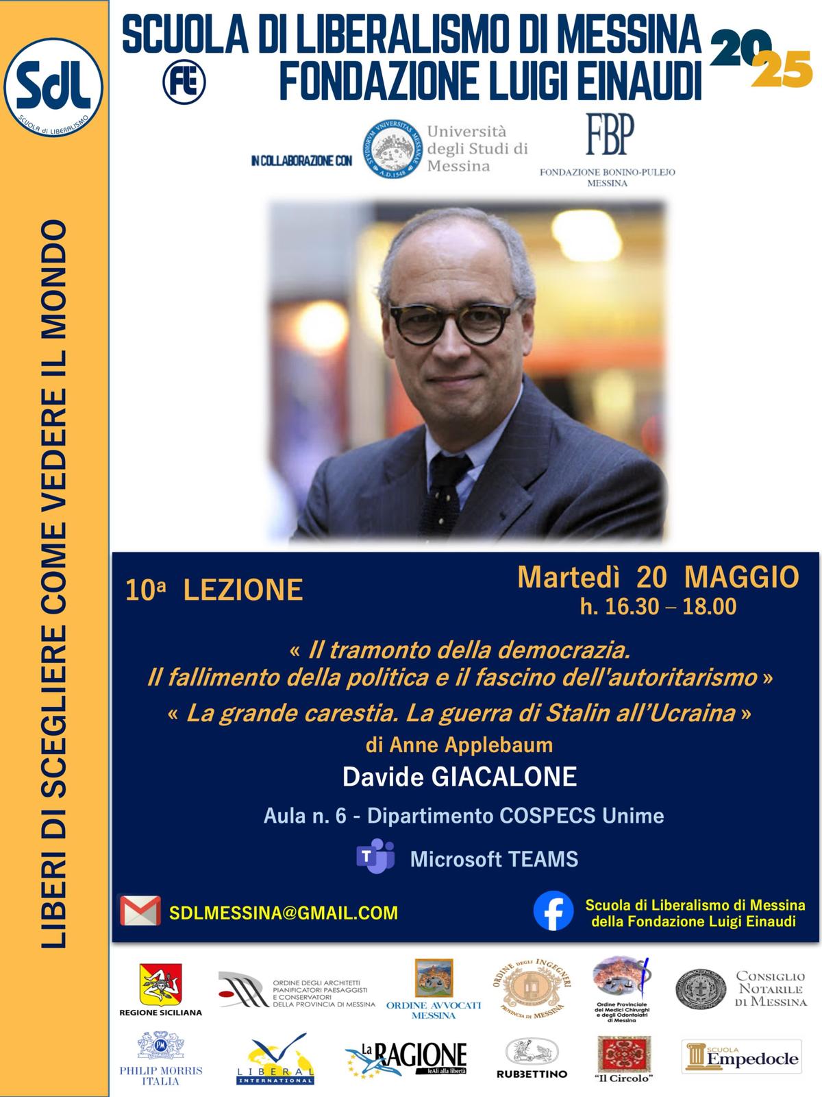 Scuola di Liberalismo 2025 – Messina: Davide GIACALONE: «Il tramonto della democrazia. Il fallimento della politica e il fascino dell’autoritarismo» e «La grande carestia. La guerra di Stalin all’Ucraina» (Anne Applebaum)