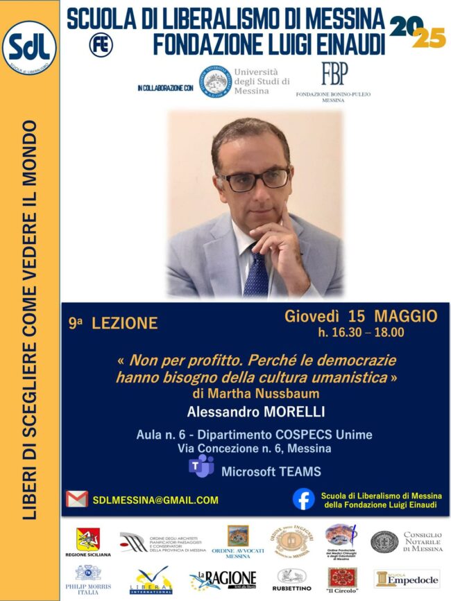 Scuola di Liberalismo 2025 – Messina: Alessandro MORELLI: «Non per profitto. Perché le democrazie hanno bisogno della cultura umanistica» (Martha Nussbaum)