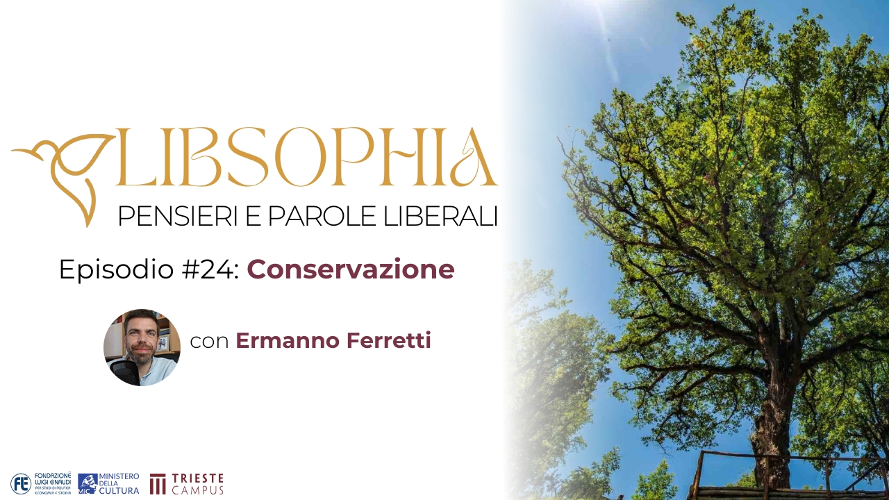 Libsophia #24 – Conservazione con Ermanno Ferretti