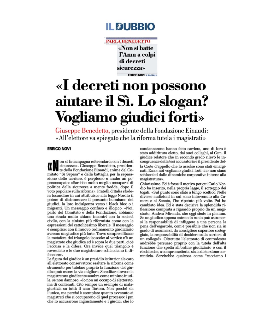 I decreti non possono aiutare il Sì. Lo slogan? Vogliamo giudici