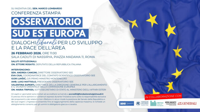 Osservatorio Sud Est Europa: dialoghi liberali per lo sviluppo e la pace dell’area