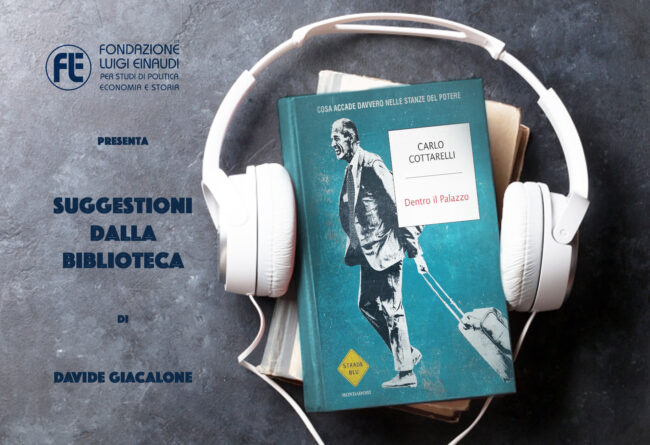 Carlo Cottarelli – Dentro il palazzo