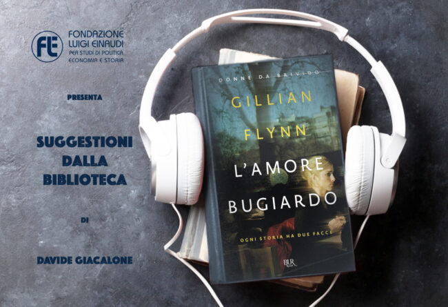 Gillian Flynn – L’amore bugiardo