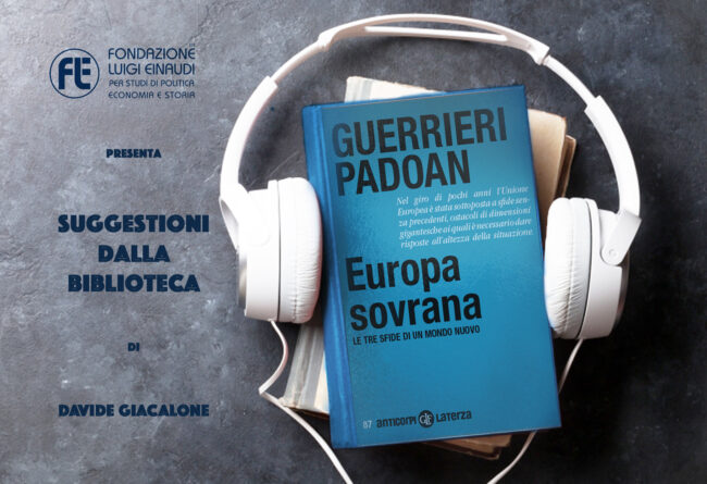 Paolo Guerrieri e Pier Carlo Padoan – Europa sovrana
