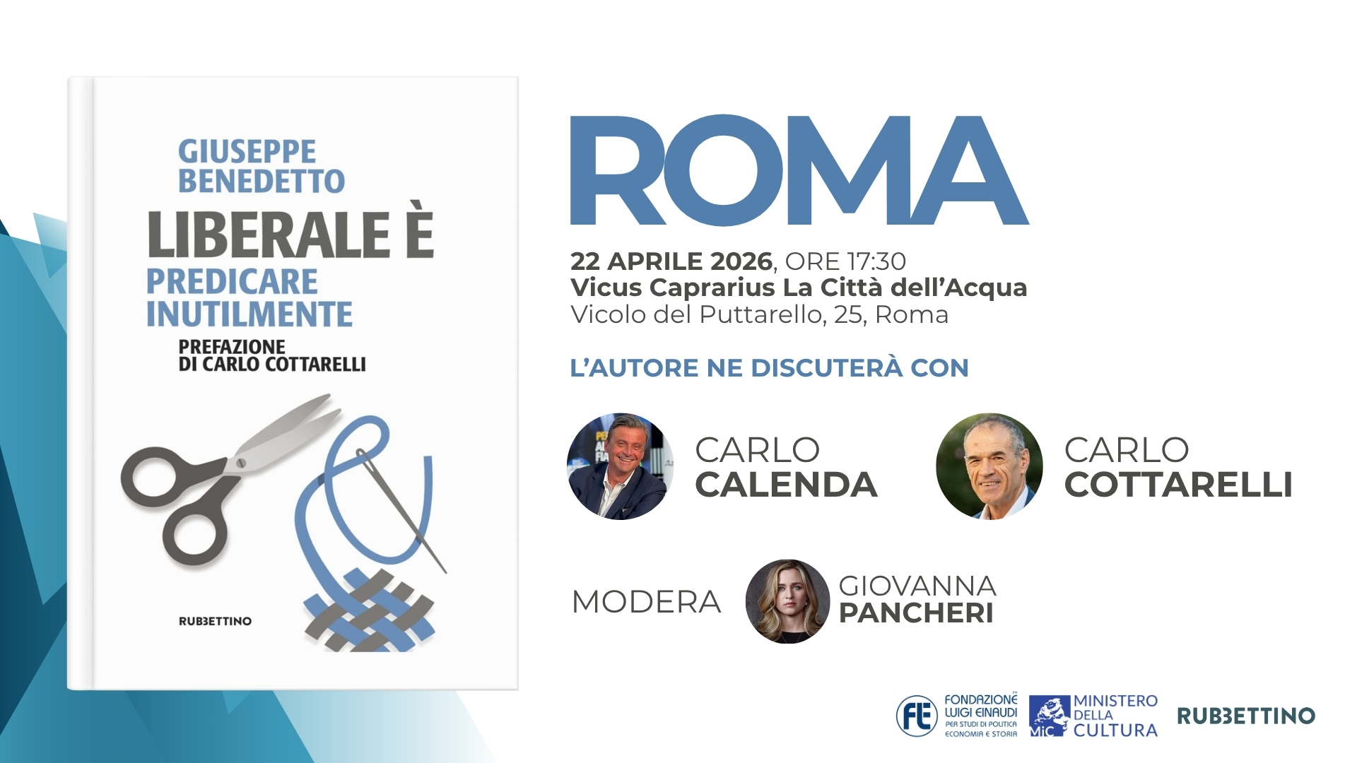 Presentazione del libro “Liberale è. Predicare inutilmente” del Presidente Giuseppe Benedetto – Roma, 22 aprile 2026