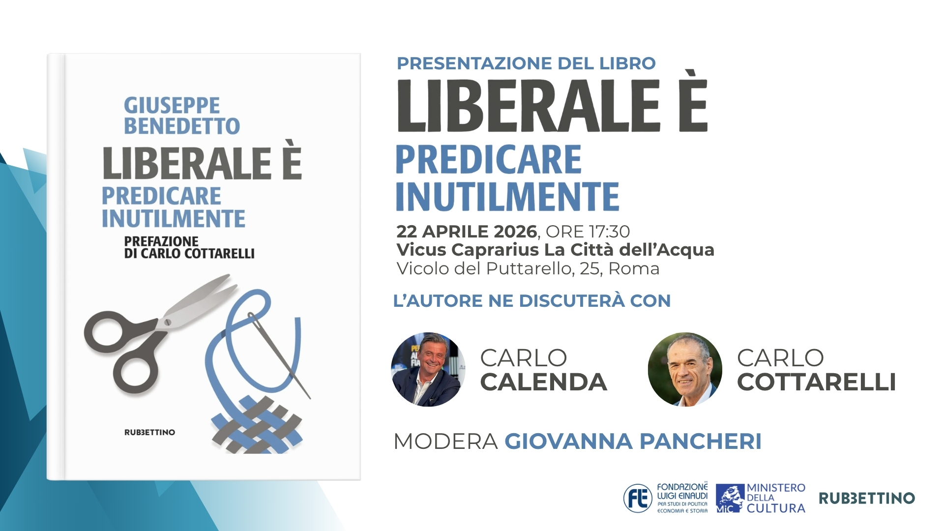 Presentazione del libro “Liberale è. Predicare inutilmente” del Presidente Giuseppe Benedetto Presentazione del libro “Liberale è. Predicare inutilmente” del Presidente Giuseppe Benedetto