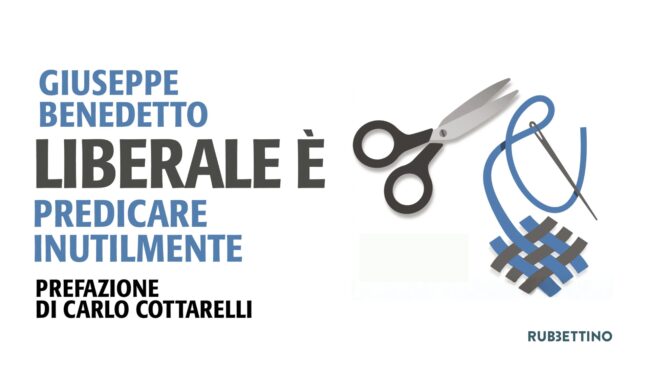 Liberale è – Giuseppe Benedetto