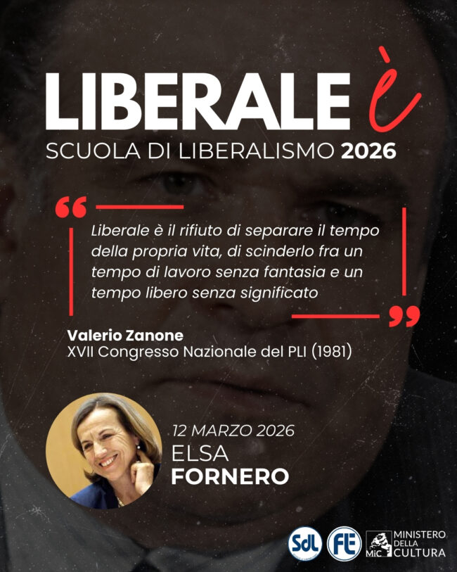 Scuola di Liberalismo 2026 – Elsa Fornero: Liberale è il rifiuto di separare il tempo della propria vita, di scinderlo fra un tempo di lavoro senza fantasia e un tempo libero senza significato