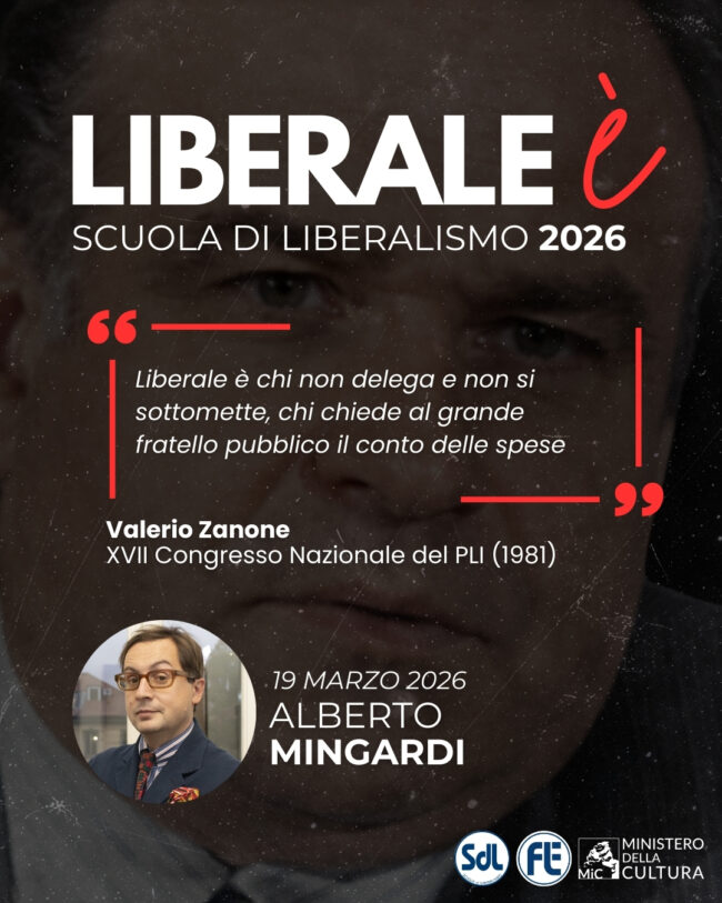 Scuola di Liberalismo 2026: Alberto Mingardi: Liberale è chi non delega e non si sottomette, chi chiede al grande fratello pubblico il conto delle spese