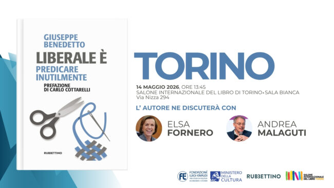 Presentazione del libro “Liberale è. Predicare inutilmente” del Presidente Giuseppe Benedetto – Torino, 14 maggio 2026