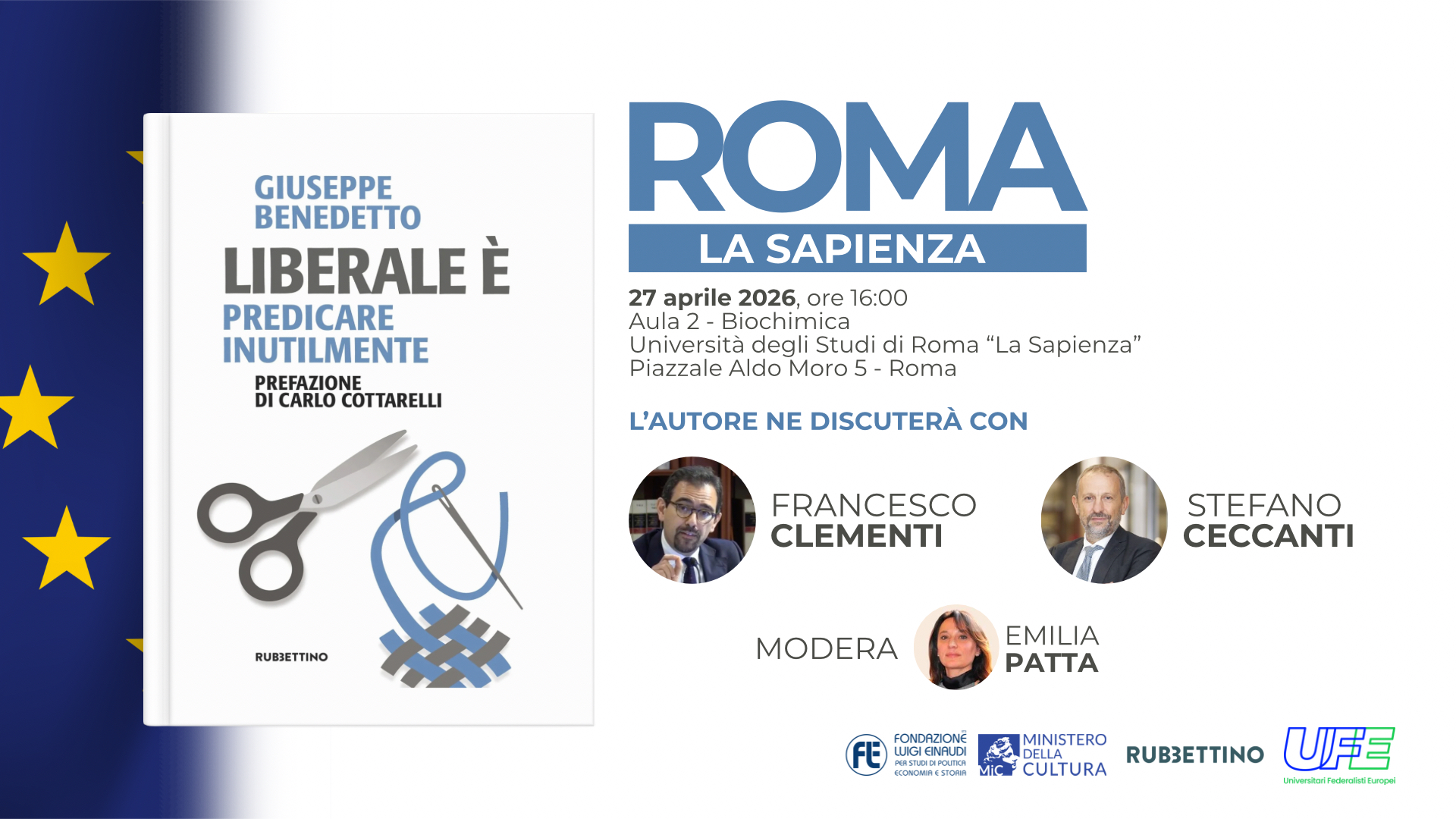 Presentazione del libro “Liberale è. Predicare inutilmente” del Presidente Giuseppe Benedetto – Roma, Università La Sapienza, 27 aprile 2026