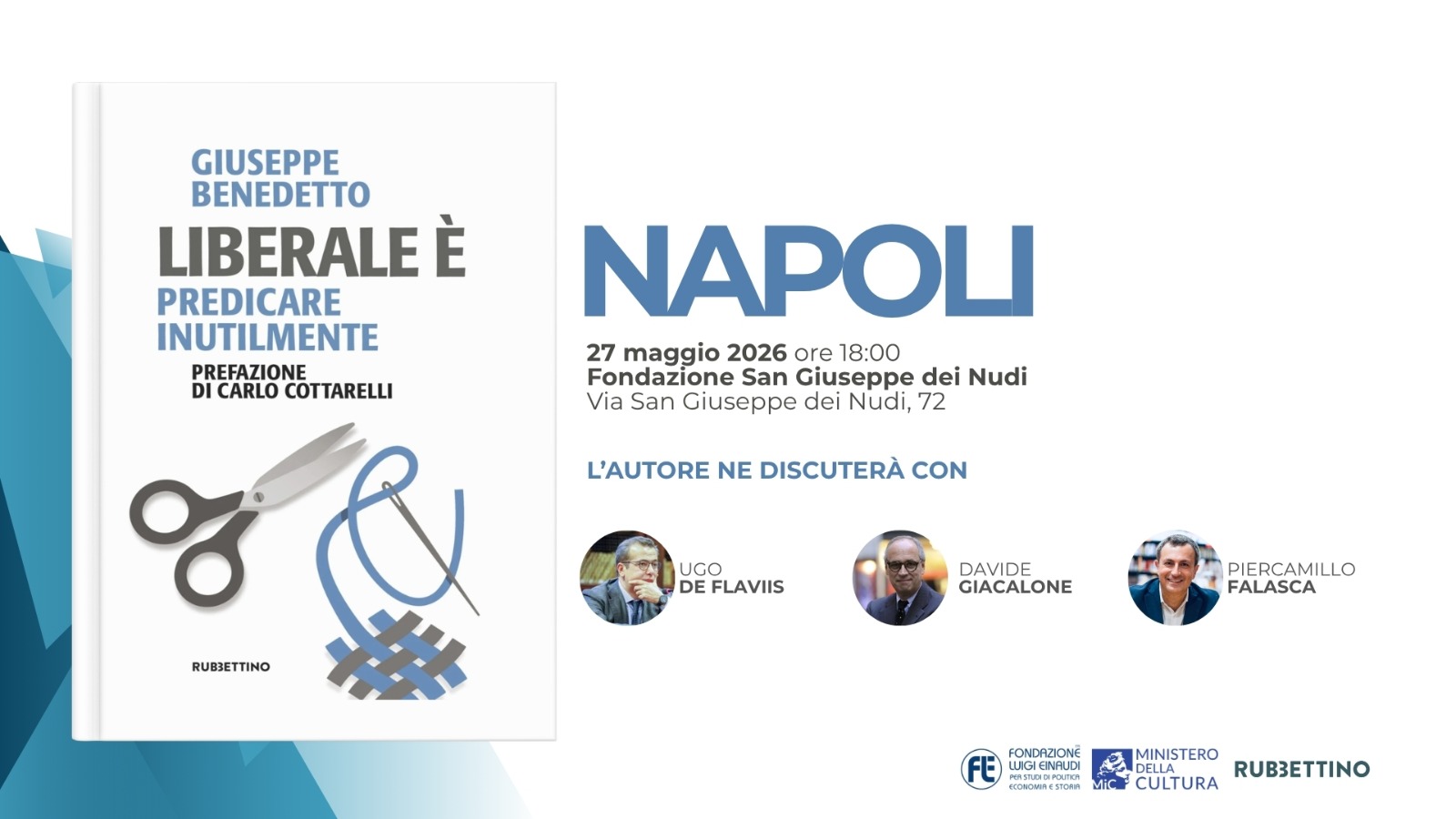 Presentazione del libro “Liberale è. Predicare inutilmente” del Presidente Giuseppe Benedetto – Napoli, 27 maggio 2026