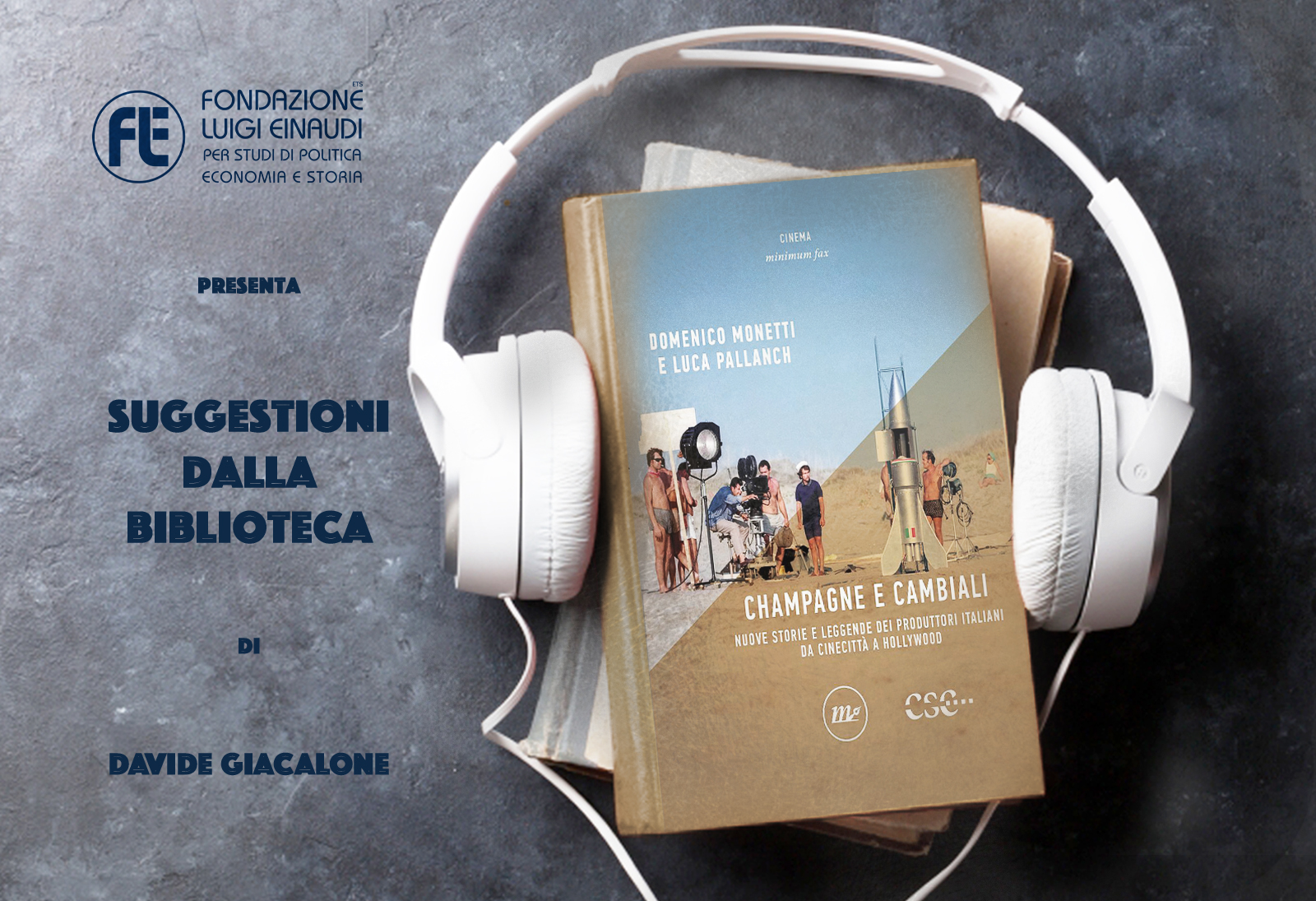 Domenico Monetti e Luca Pallanch – Champagne e cambiali