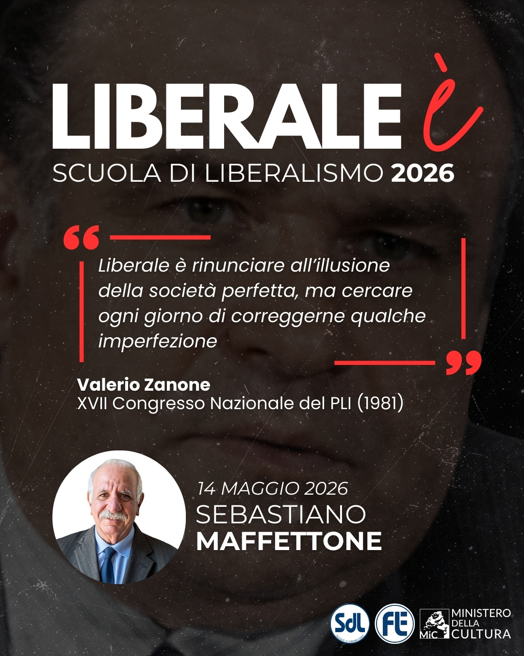 Scuola di Liberalismo 2026 – Sebastiano Maffettone: Liberale è rinunciare all’illusione della società perfetta, ma cercare ogni giorno di correggerne qualche imperfezione
