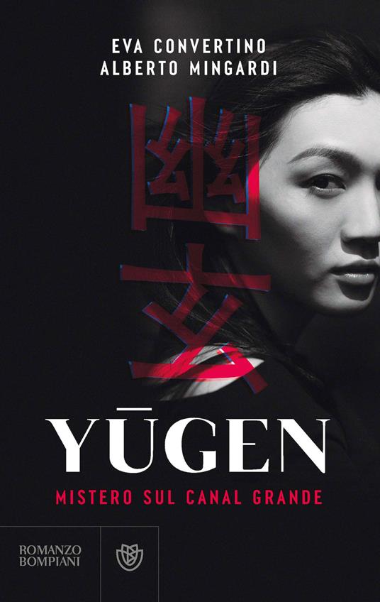 YŪGEN. Mistero sul Canal Grande di Eva Convertino, Alberto Mingardi