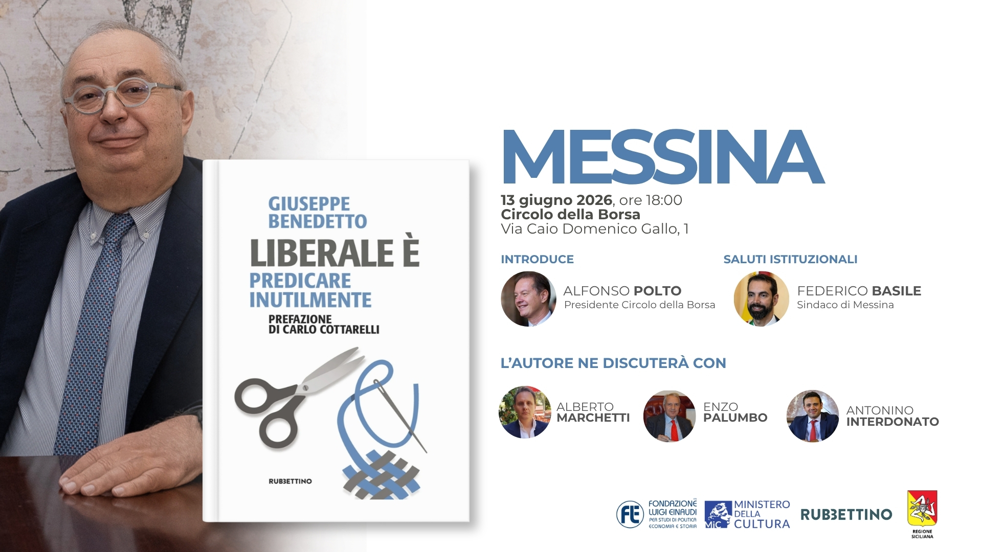 Presentazione del libro “Liberale è. Predicare inutilmente” del Presidente Giuseppe Benedetto – Messina, 13 giugno 2026